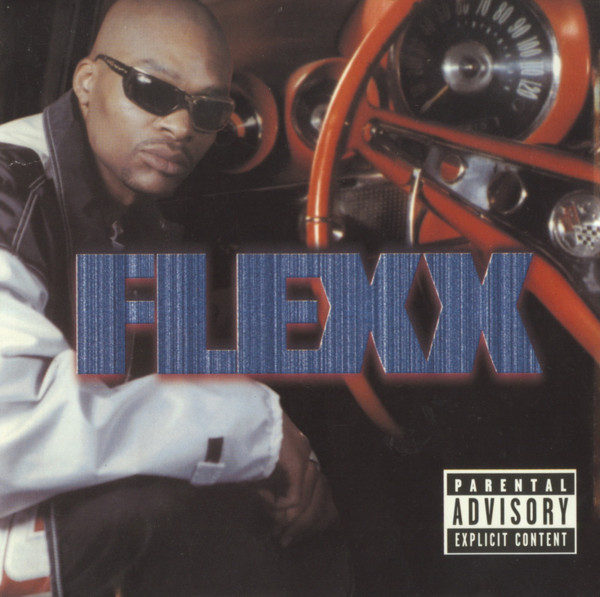 Flexx by Flexx (CD 1997 Nine Street Records) in South Central